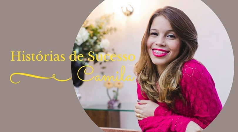 História de sucesso da Camila Gualhanunes